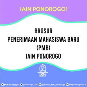 Brosur Informasi Penerimaan Mahasiswa Baru Pmb Iain Ponorogo Institut Agama Islam Negeri Ponorogo